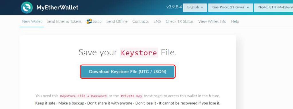 3. 3. Salve a sua Chave Privada. Clique "Descarregar Ficheiro KeyStore (UTC/JSON)" 4.