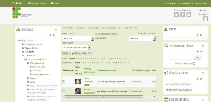 2.4.1 Participantes Ao clicar nesta opção, seja no bloco (Figura 9) ou na barra de navegação, podemos visualizar todos os participantes do curso: alunos, tutores, monitores