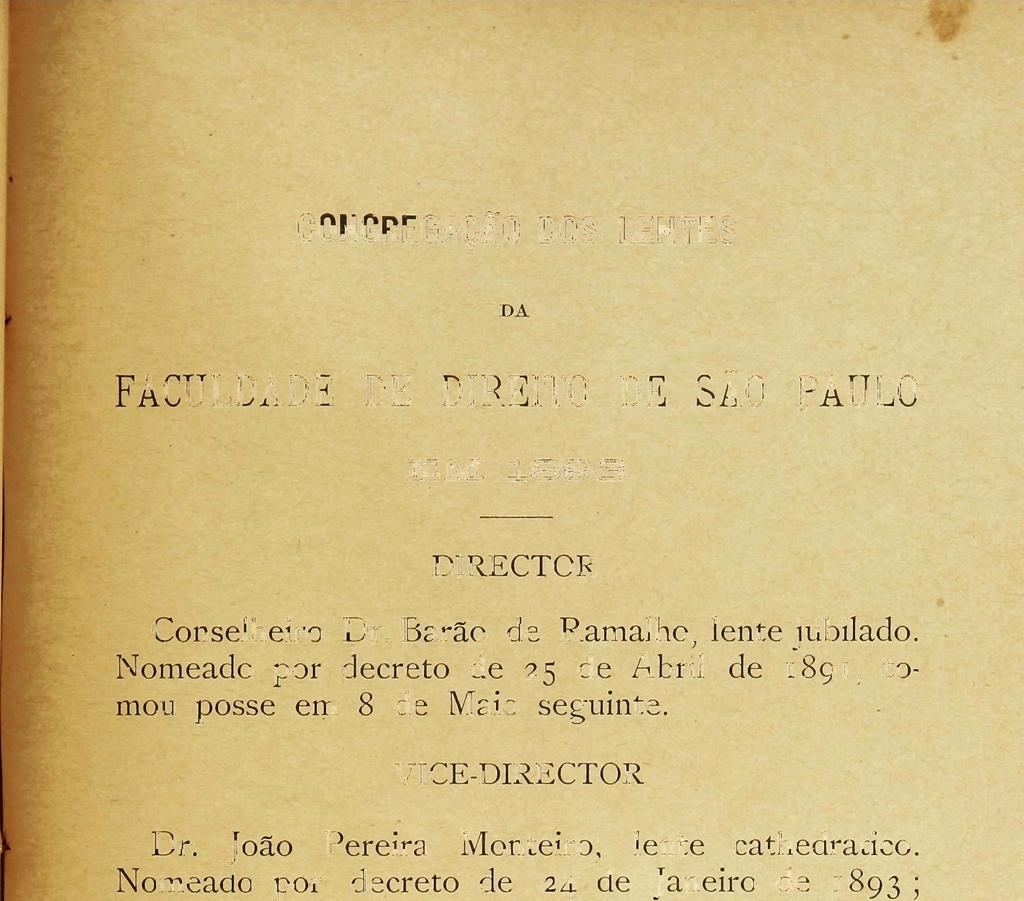 CONGREGAÇÃO DOS LENTES DA FACULDADE DE DIREITO DE SÃO PAULO EJUL 1883 DIRECTOR Conselheiro Dr.