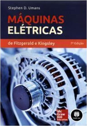 Fundamentos de Máquinas Elétricas. 5º Edição, AMGH Editora LTDA, 2013.