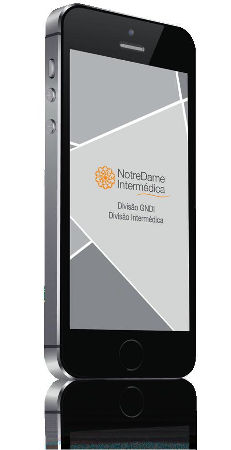 APLICATIVO NOTREDAME INTERMÉDICA Seja por Smartphone ou Tablet, é possível ter acesso ao NotreDame IntermedicaApp, aplicativo gratuito disponível na App Store e no Google Play.