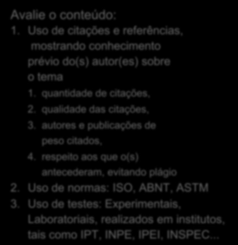 Qualidade e Confiabilidade da Informação Online para fins Acadêmicos Avalie o conteúdo: 1.