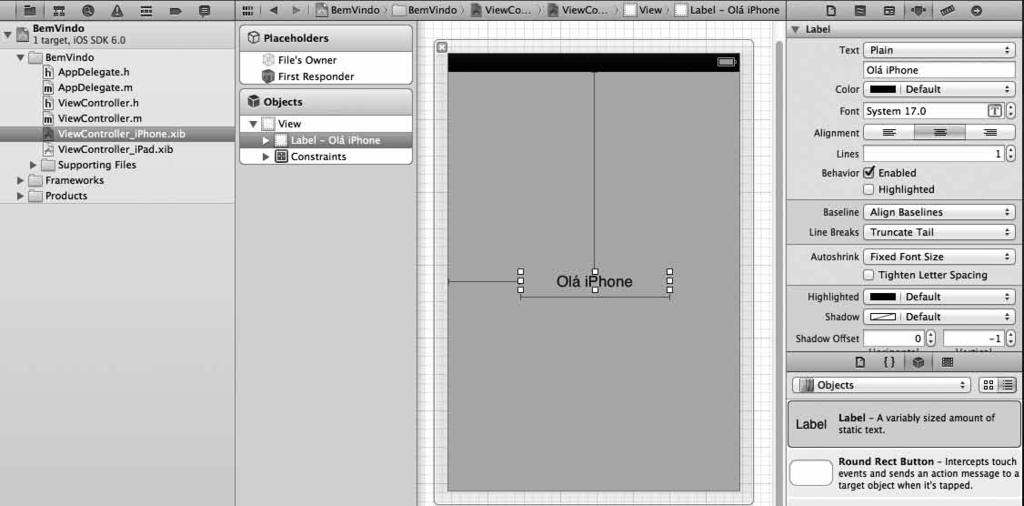 28 Desenvolvendo para iphone e ipad Figura 1.7 Adicionando um label no editor visual. Feito isso, você também pode editar o arquivo ViewController_iPad.