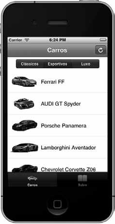 30 1.6 Projeto dos carros Desenvolvendo para iphone e ipad Os primeiros capítulos do livro vão lhe ensinar a linguagem Objective-C e os conceitos principais do desenvolvimento para iphone, sempre com