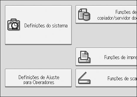 9. Anexo Definições de Ajuste para Operadores Alterar as Definições de Ajuste para Operadores A Prima na tecla {Ferramentas do utilizador}. B Prima [Definições de Ajuste para Operadores].