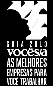 e Rio Pardo 70,7% De 13 cooperativas que entraram no ranking das 150 melhores, 12 são Unimed Fonte: Guia 2013 Você/SA - As melhores empresas para começar a carreira Valor 1.