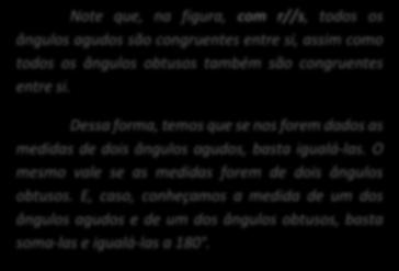 Dessa forma, temos que se nos forem dados as medidas de dois ângulos agudos, basta igualá-las.