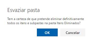 As mensagens nesta pasta poderão ser permanentemente eliminadas, isto pode ser feito uma a uma ()