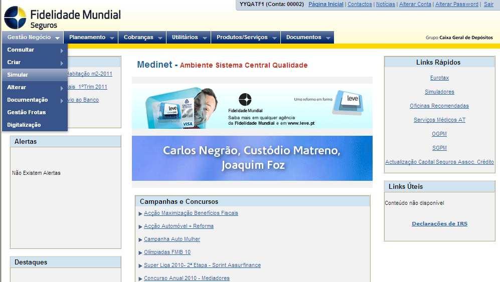 Simulação O acesso ao Simulador Medinet é realizado