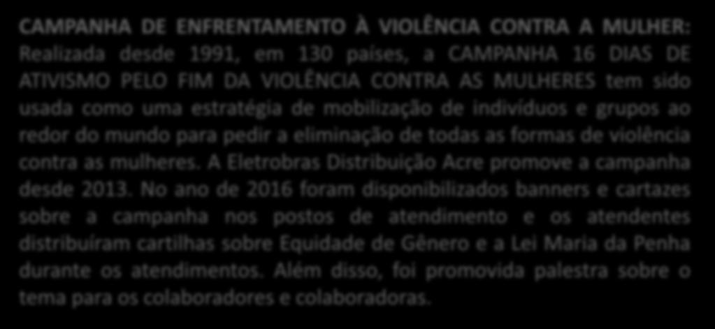 em 130 países, a CAMPANHA 16 DIAS DE