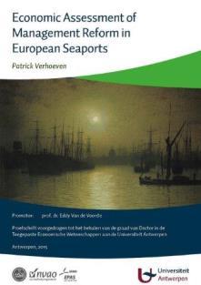 VERHOEVEN, Patrick Economic assessment of management reform in European seaports / Patrick Verhoeven. - Antwerpen : Universiteit Antwerpen, 2015. ISBN 9789089941305.