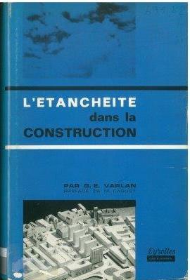 VARLAND, Edouard L'étanchéité dans la construction / Edouard Varlan; pref. A. Caquot. - Paris : Éditions Eyrolles, 1964. - 676 p.: il.;. ARQUITECTURA / TECNOLOGIA DA CONSTRUÇÃO / HISTÓRIA Cota: 8 721 APL [13882] INTERIORS Interiors : second book of offices.