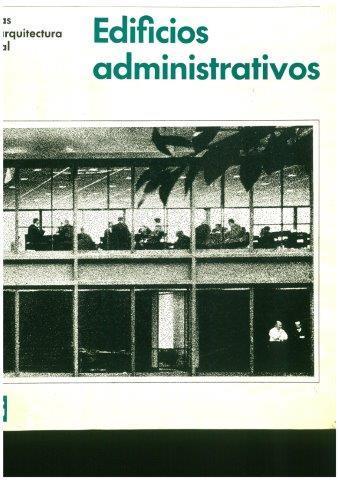 PETERS, Paulhans Edificios administrativos / Paulhans Peters; trad. Jorge Utjés. - Barcelona : Editorial Gustavo Gili, 1974.