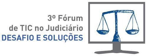Florianópolis - SC Apresentação: Após grande sucesso das primeiras Edições do Fórum de TIC no Judiciário: Desafios e Soluções, realizados em Porto Alegre (2013) e em Belo Horizonte (2014), a Network