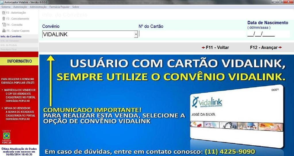 1º passo: Incluir as informações novamente (conforme descrito no item 3.