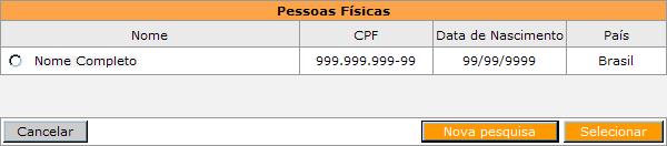 O SAGe irá apresentar o resultado da pesquisa: Caso um dos resultados seja o pretendido, selecione-o ( ) e clique em.