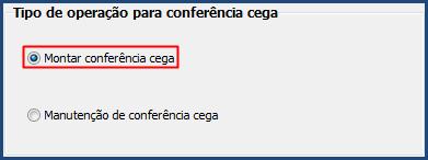 2.1 Acesse a rotina 1710 Gestão de Conferência de Entrada, marque a opção Montar conferência cega em