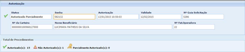 21 Quando estiver sendo solicitada a autorização de outros procedimentos, serão mostrados os botões e. 7.2. Solicitação Parcialmente Autorizada Como o próprio nome sugere, uma solicitação de