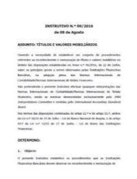 revisão dos normativos específicos que foram elaborados nos termos da IAS 39, os quais terão de passar