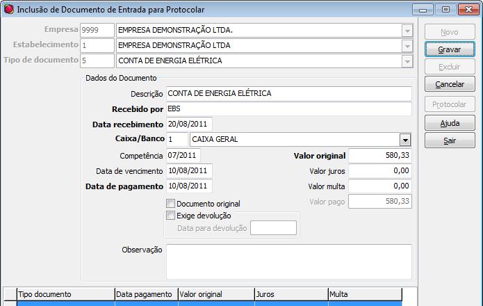 Para que seja possível gerar os prélançamentos contábeis, será obrigatório o preenchimento dos campos: Caixa/Banco Data de pagamento Valor original Caixa/Banco: Informar onde foi efetuado o