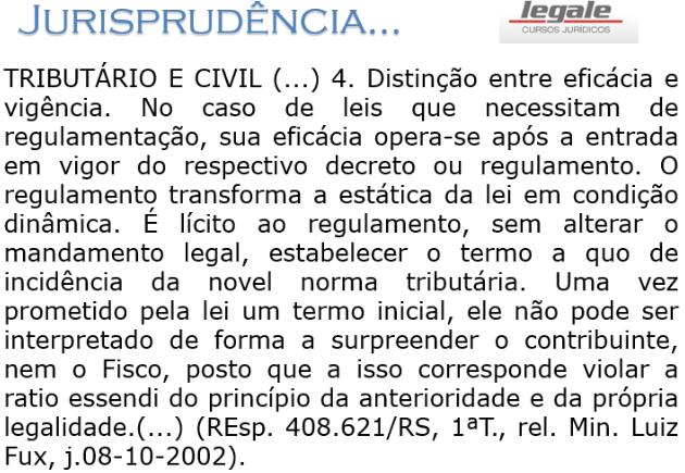 Resposta: - Medida Provisória tem força de lei ordinária, Art.