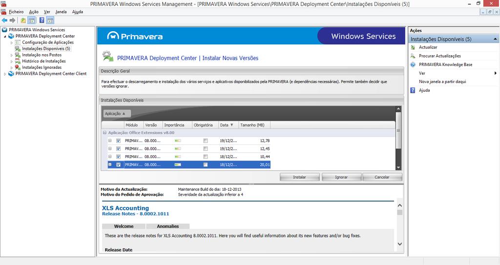 5. Na janela Instalações Disponíveis selecionar quais os módulos pretendidos e clicar no botão Instalar.