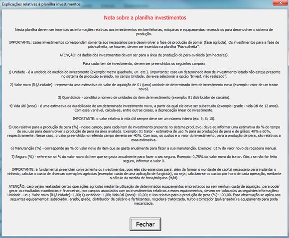 6 GestFrut_Morango: Sistema para Avaliações Econômico-financeiras da Produção de Morangos Fig. 9. Ilustração da janela de ajuda para preenchimento do quadro de investimentos.