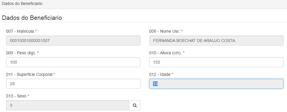 Portal do Prestador Anexo quimioterapia Na tela de cadastro de dados do beneficiário, sistema já trará os campos 007 e 008 preenchidos conforme guia principal já vinculada.