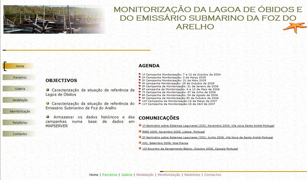 7 GESTÃO E DADOS 7.1 Página web A página web do projecto, foi actualizada recentemente, e está disponível em http://maretec.mohid.com/projects/aoeste/index.htm.