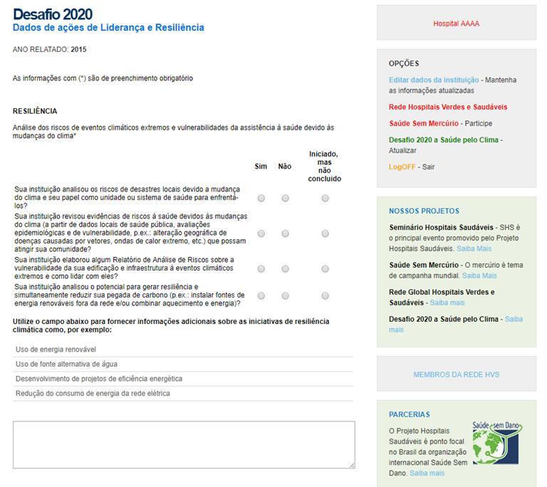 Dados de ações de Liderança e Resiliência O objetivo das questões desta sessão é demostrar a evolução das estratégias de Liderança e Resiliência da organização ao longo do tempo.