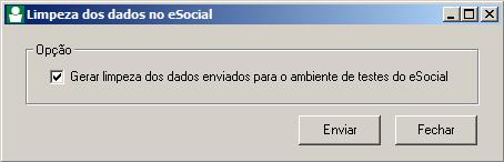 Limpeza dos Dados no esocial Essa ferramenta permite a exclusão dos dados enviados ao esocial, após a limpeza das