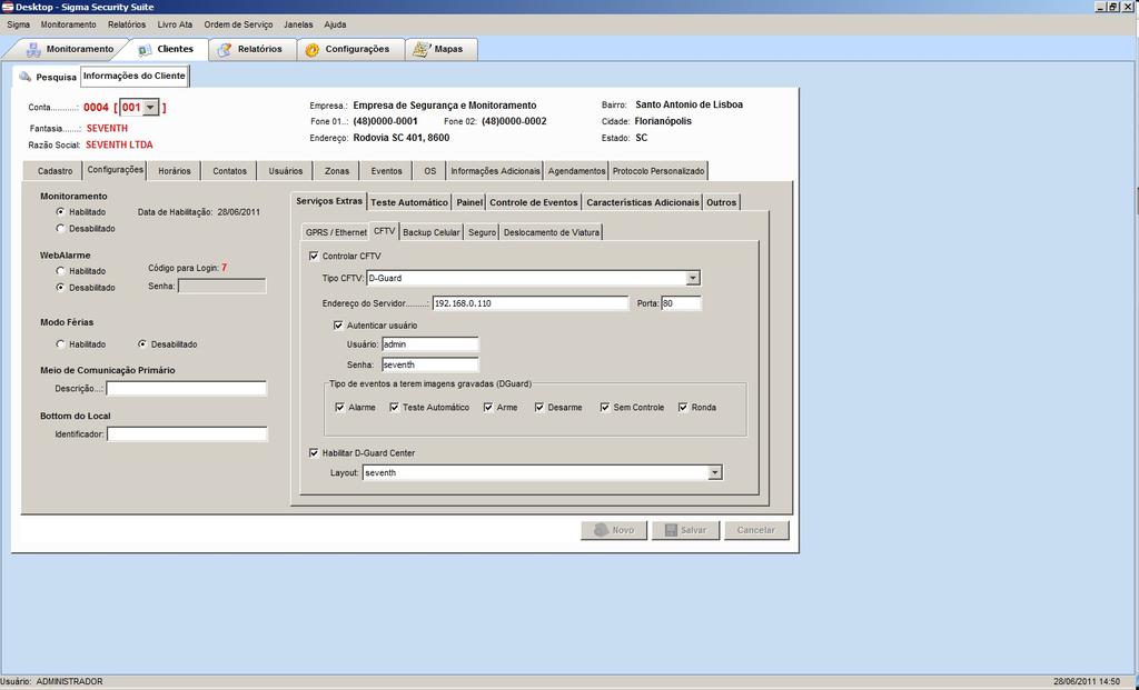 18 Manual para integração D-Guard Center + Sigma Controlar CFTV Habilitar o controle de CFTV para esse cliente.