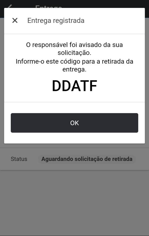 ENTREGAS OK O sistema gera um código que deverá ser fornecido ao porteiro