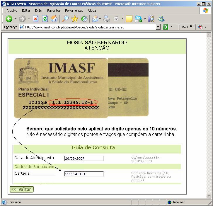 Carteirinha do IMASF - Como digitar os números da carteirinha do IMASF? Sempre que solicitado pelo sistema.