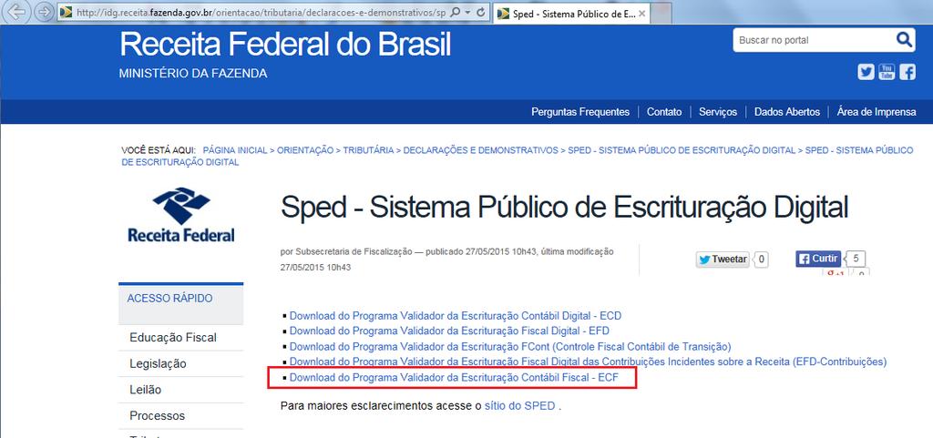 26 1.6 PVA programa validador Precisa baixar e instalar o programa validador do PVA SPED ECF