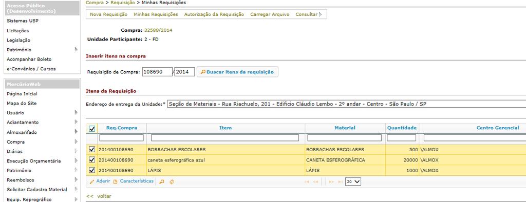 Para a adesão à compra coletiva (compra mãe), a Unidade Participante poderá utilizar mais de uma requisição já autorizada.