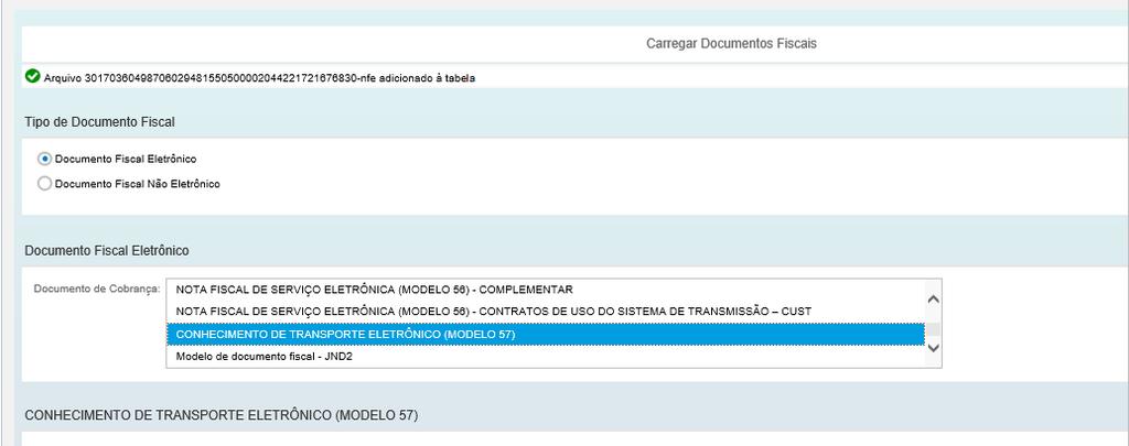 V. Envio de Documento Fiscal Eletrônico CTE (modelo 57) Será exibida uma