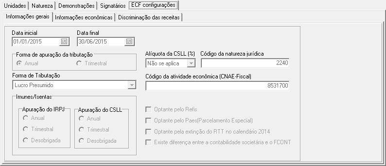 3.8.7 ECF Configurações Informações econômicas Deverão ser configuradas as informações econômicas para a geração da ECF.