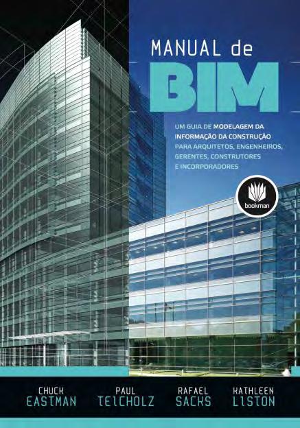 BIM na teoria 1976 Charles Eastman lança as bases para o BIM 1999 Graphisoft Archicad no Brasil 2000 Tekla no Brasil 2006 Autodesk Revit no Brasil 2008 Charles Eastman, Paul