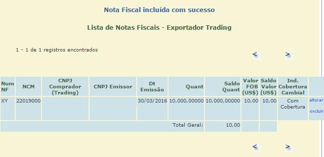 Trading, a empresa, após cadastrar a NF de venda para o fabricante-exportador e