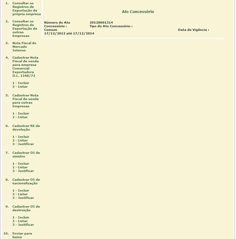 7. Envio para Comprovação de Baixa e Registro de Incidentes A comprovação das operações vinculadas ao regime de drawback deverá ser solicitada no prazo de até 60 (sessenta) dias contados a partir da