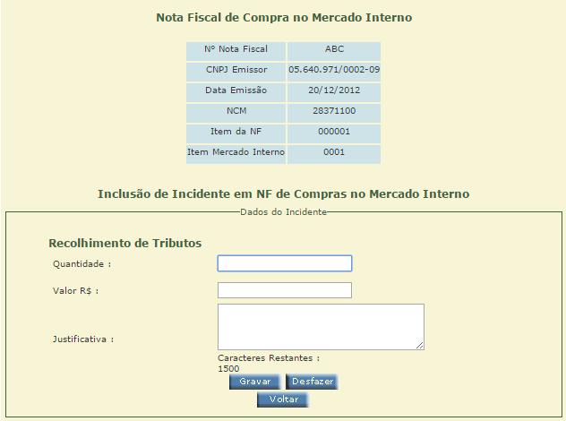 Clicar na opção Nota Fiscal do Mercado Interno e selecionar a nota fiscal relacionada ao fato.