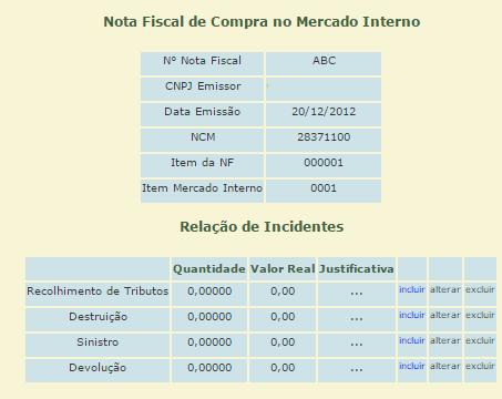 quantidade e respectivo valor, além de justificativa para a ocorrência, informando a data de comprovação de pagamento de