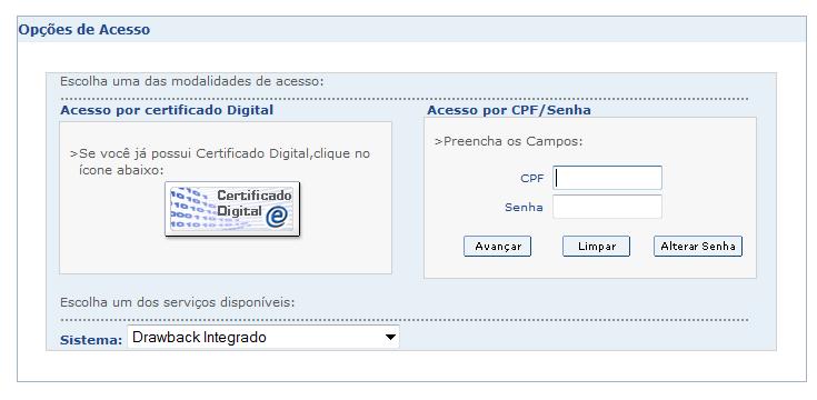 1. Como criar um Ato Concessório Integrado Suspensão Surgirá uma tela para se optar entre os Sistemas em Produção e os Sistemas para Treinamento.