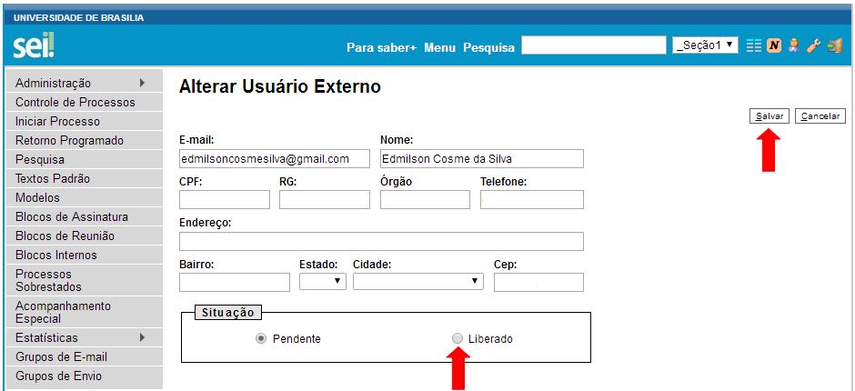 3.4. Selecione a opção Liberado e clique no botão salvar, indicados pelas setas vermelhas abaixo: Pronto!