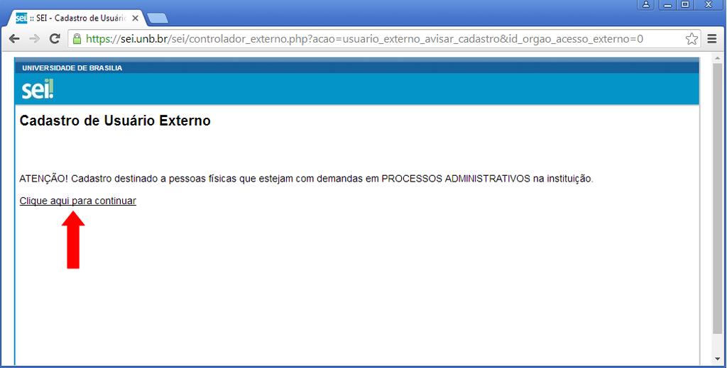 2.3. Será exibida a tela para cadastro de usuário externo do SEI-UnB.