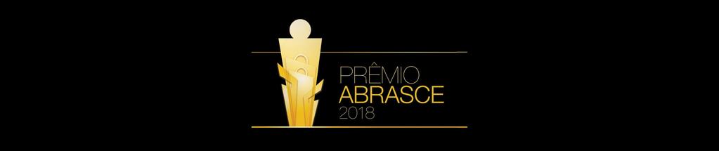 REGULAMENTO GERAL Premiando os melhores cases do setor O Prêmio Abrasce é o principal e mais desejado prêmio da indústria de Shopping Centers no Brasil.