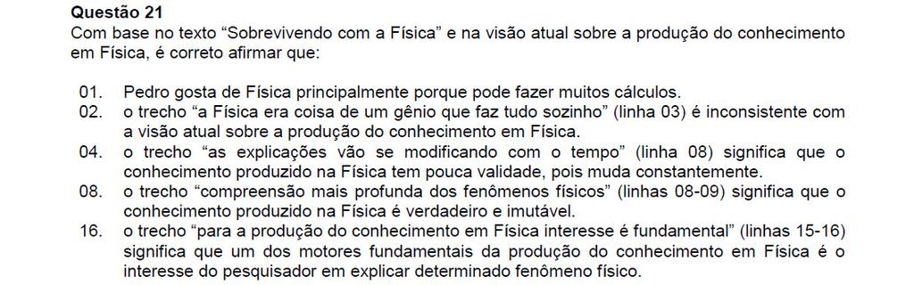 mas às vezes tem muitos cálculos... e não sabemos qual a utilidade dela. 0. Correto. 04. Incorreto.