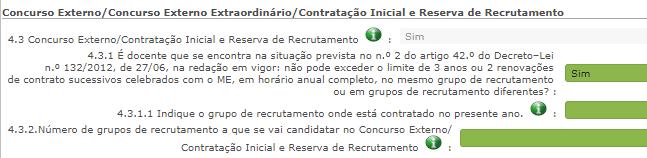 Imagem 10 Opções de Candidatura: Concurso Externo / CI / RR Ao indicar sim vai aceder aos campos que permitirão aferir a prioridade em que será opositor/a ao concurso. No campo 4.3.