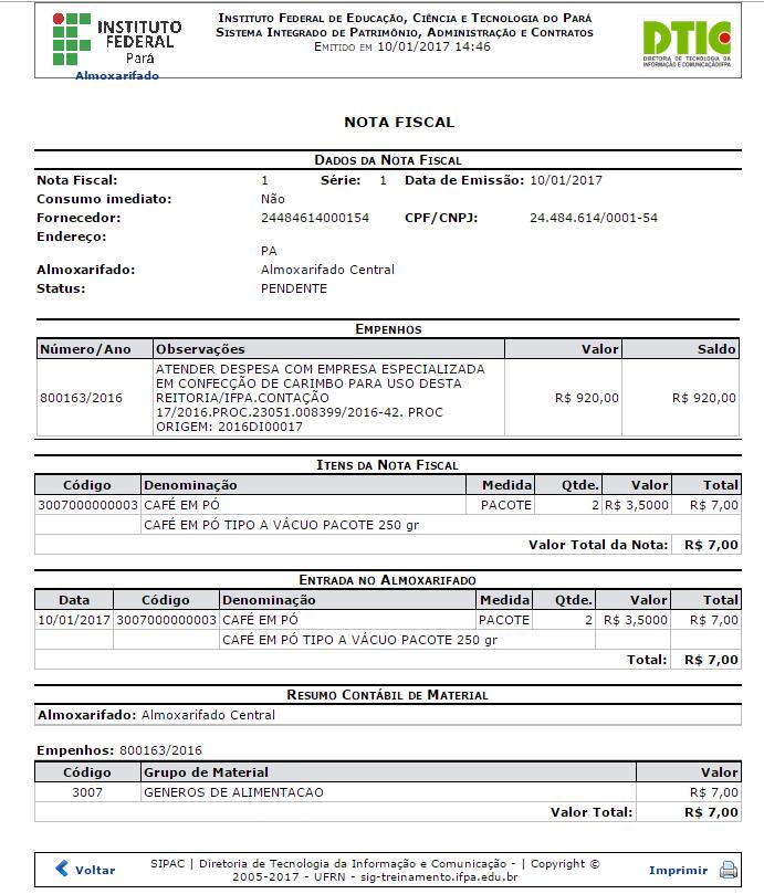 Caso queira imprimir nota fiscal, o usuário deverá clicar em, a tela 1.16 será visualizada. Tela 1.